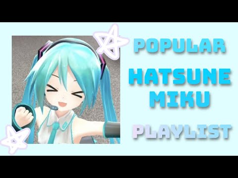 POPULAR HATSUNE MIKU PLAYLIST!! | #hatsunemiku #miku #vocaloid #hatsunemikuvocaloid #popipo #anime