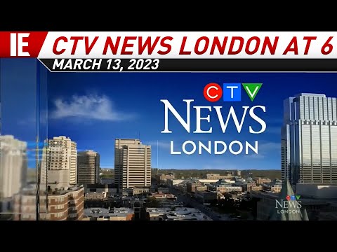 CFPL - CTV News London at 6 - Open: March 13, 2023