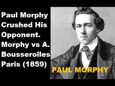 Paul Morphy vs A. Bousserolles - Paris (1859) #244