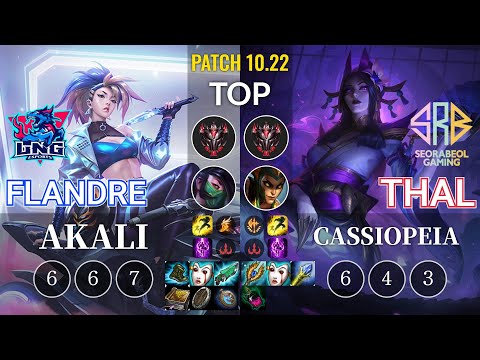 LNG Flandre Akali vs SRB Thal Cassiopeia Top - KR Patch 10.22