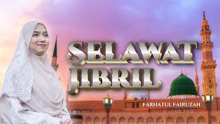 Download lagu Farhatul Fairuzah - Selawat Jibril ( Music & Lyric Video) mp3 Download lagu Farhatul Fairuzah - Selawat Jibril ( Music & Lyric Video) mp3