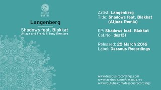 Langenberg: Shadows feat. Blakkat (Atjazz Remix)