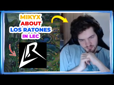 SK Mikyx About LOS RATONES in LEC 🤔