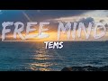 Tems Free Mind Lyrics Full Audio 4k Video