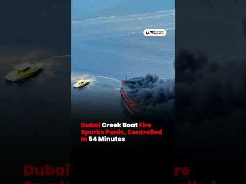 Boat Fire Near Dubai Creek in Al Jaddaf Controlled Safely, No Injuries Reported