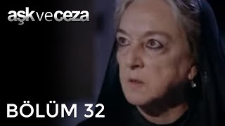 Aşk ve Ceza 32.Bölüm