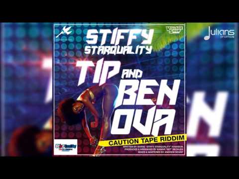 Stiffy - Tip and Ben Ova (Caution Tape Riddim) 