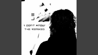 I Don't Know (Wayne Numan Remix)