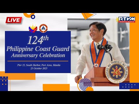 124th Philippine Coast Guard (PCG) Anniversary Celebration 10/23/2025
