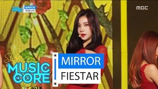 [HOT] FIESTAR - MIRROR, 피에스타 - MIRROR Music core 20160326