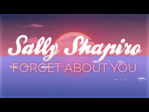 SALLY SHAPIRO "FORGET ABOUT YOU" (Official Video)