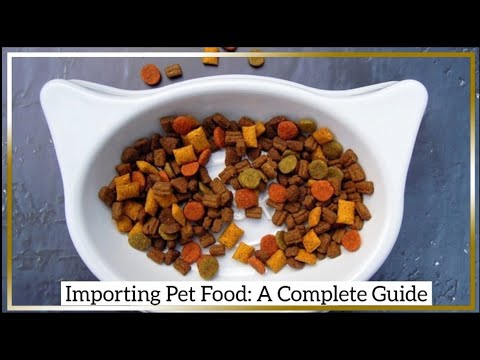 Importing Pet Food: A Complete Guide