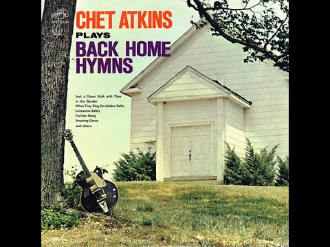Will The Circle Be Unbroken | Chet Atkins | Plays Back Home Hymns | 1962 RCA LP