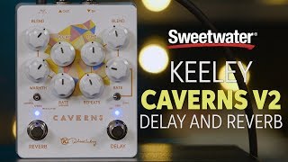 Video thumbnail for Keeley Caverns Delay/Reverb Effects Pedal Review by Sweetwater