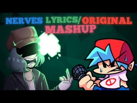 Friday Night Funkin' Nerves Lyrics/Original Mashup