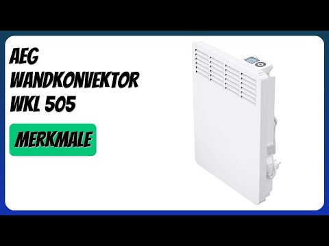 BEWERTUNG (2025): AEG Wandkonvektor WKL 505. Infos