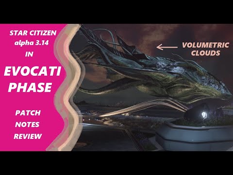 STAR CITIZEN 3.14 EVOCATI - CRUSADER + VOLUMETRIC CLOUDS ARE HERE