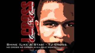 Shine (Like A Star)- TJ Cross