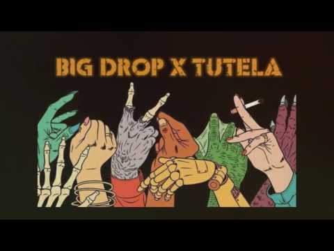 Big Droppa - Tutela
