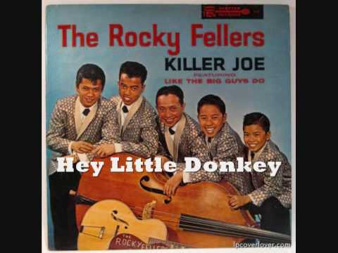 The Rocky Fellers 6/33 - Hey Little Donkey