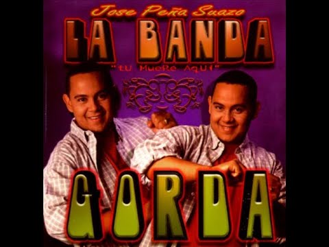 La Banda Gorda - Tu Muere Aqui (Audio)