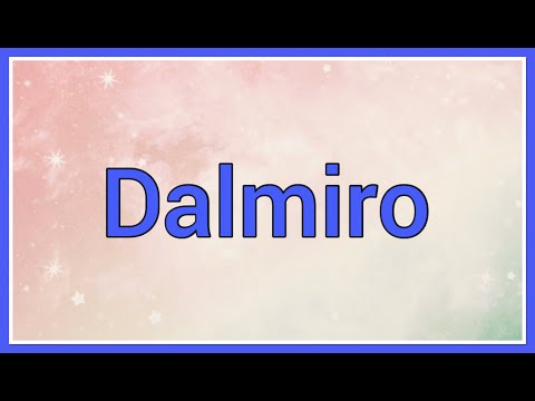 Dalmiro | Name Origin Meaning