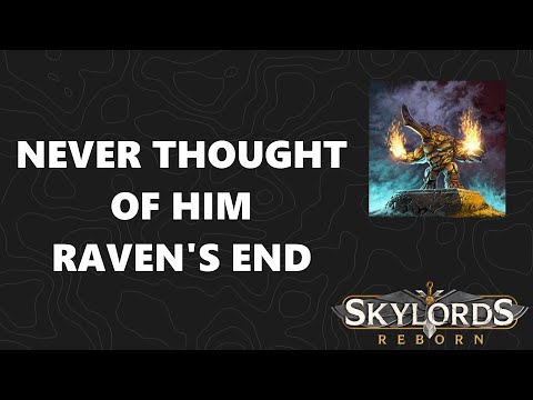 Skylords Reborn / BattleForge - Never Thought of Him - Raven's End