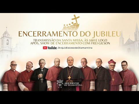 ENCERRAMENTO DO ANO JUBILAR 2025 - ARQUIDIOCESE DE DIAMANTINA