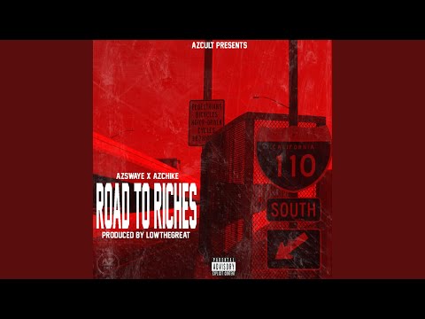 Road 2 Riche$ (feat. AzChike)