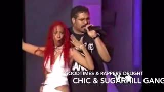 Chic &amp; Sugarhill Gang - GoodTimes &amp; Rappers Delight