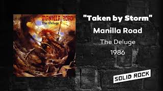 Manilla Road - Taken by Storm