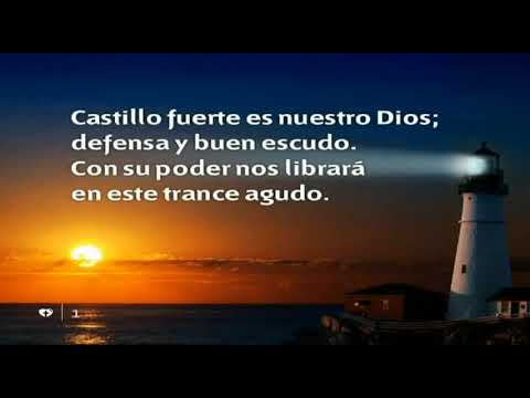Himno 400. Castillo Fuerte es Nuestro Dios
