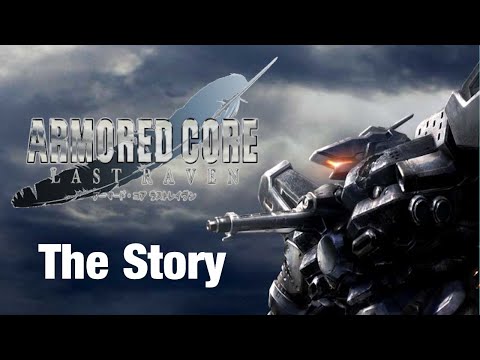 Armored core Lore: The Story of Last Raven