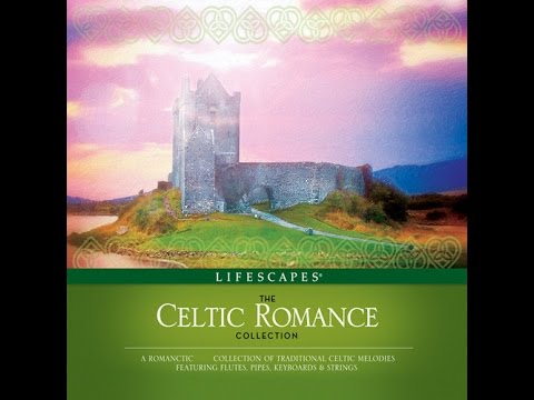 Lifescapes - The CELTIC ROMANCE  Collection - Dirk Freymuth & Jeff Victor