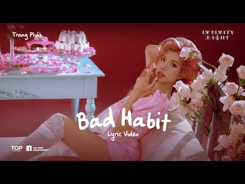 TRANG PHÁP | Bad Habit - INFINITY8 Album (Lyric Video)