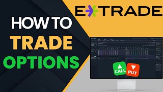 How to Trade Options on ETrade and  Power ETrade Platform