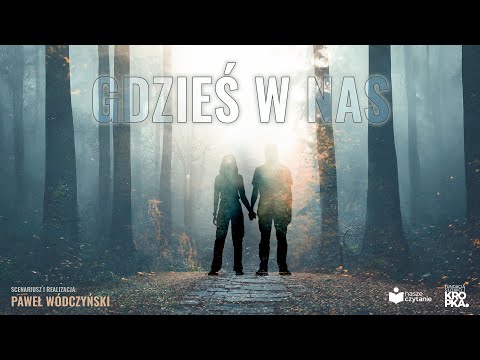 GDZIEŚ W NAS - Słuchowisko