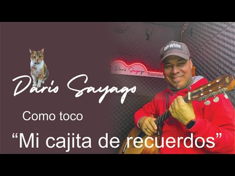 Tutorial de como tocar "Mi cajita de recuerdos"