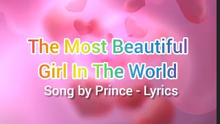 The Most Beautiful Girl In The World — Prince (Lyrics)