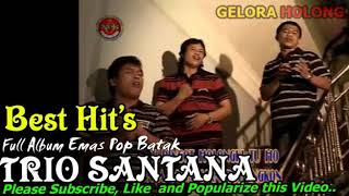 Download lagu Best Hits Full Album Pop Batak Trio Santana mp3