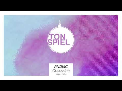 PNDMC - Obsession Original Mix