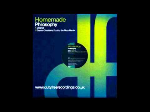 Homemade - Philosophy (DC's Foot To The Floor Mix)