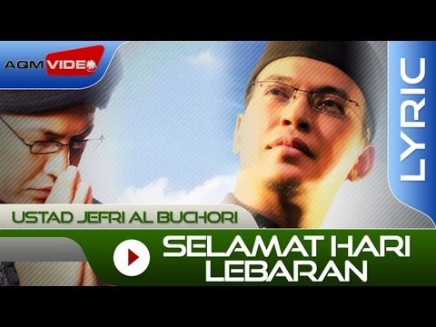 Ustad Jefri Al Buchori - Selamat Hari Lebaran | Official Lyric Video