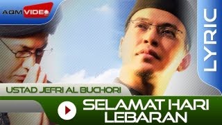 Ustad Jefri Al Buchori - Selamat Hari Lebaran | Official Lyric Video