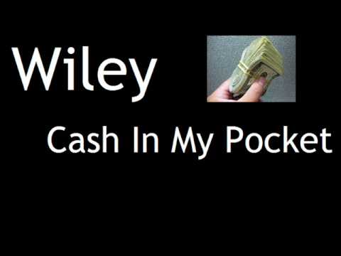 Wiley ~ Cash In My Pocket ~ Featuring Daniel Merrywather And Mark Ronson ~ $$$