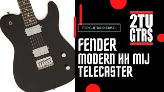 Video thumbnail for 2tu Guitars FSR Guitars Show : Episode 41 - Fender Modern MIJ HH Telecaster by 2tu Guitars
