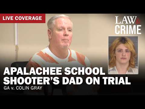 LIVE: Apalachee School Shooter’s Dad on Trial — GA v. Colin Gray — Day Eight
