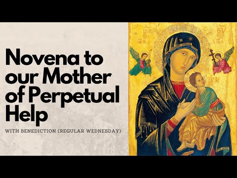 NOVENA TO OUR MOTHER OF PERPETUAL HELP | REGULAR WEDNESDAY | Miraculous Novena
