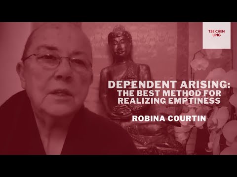 Dependent Arising: The Best Method for Realizing Emptiness (2) – Ven. Robina Courtin