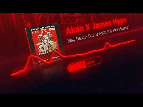 Akon X James Hype - Belly Dancer Drums (Wilki G & FLEX Mashup)